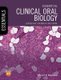 Essential Clinical Oral Biology (Paperback): S Creanor
