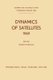 Dynamics of Satellites (1969) - Proceedings of a Symposium held in Prague, May 20-24, 1969 (Paperback, Softcover reprint of the...