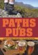 Paths to pubs - A guide to hikes and pints in the Cape Peninsula (Paperback): Tony Burton