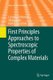 First Principles Approaches to Spectroscopic Properties of Complex Materials (Paperback, Softcover reprint of the original 1st...