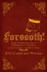 Forsooth! (Paperback): Sam Liberty
