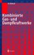 Kombinierte Gas- und Dampfkraftwerke (German, Paperback, Softcover reprint of the original 1st ed. 2001): Richard Dolezal