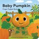 Baby Pumpkin: Finger Puppet Book (Board book): Yu-hsuan Huang