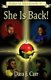 She is Back! (Paperback): Dara J. Carr