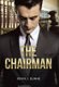 The Chairman (Hardcover): Kevin J Dunne