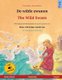 De wilde zwanen - The Wild Swans (Nederlands - Engels) - Tweetalig kinderboek naar een sprookje van Hans Christian Andersen,...