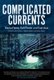 Complicated Currents - Media Flows, Soft Power & East Asia (Paperback): Daniel Black, Stephen Epstein, Alison Tokita