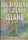 The Mystery of Liberty Island (Paperback): Henry Kitchener