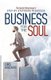 Business for the Soul - The Entrepreneur's Step-by-Step Guide to Success (Paperback): Chris Bouchard