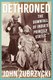 Dethroned - The Downfall of India's Princely States (Paperback): John Zubrzycki