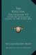 The Episcopal Succession V2 - In England, Scotland and Ireland, A.D. 1400 to 1875 (1876) (Paperback): William Maziere Brady
