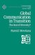 Global Communication in Transition - The End of Diversity? (Paperback): Hamid Mowlana