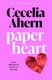 Paper Heart (Hardcover, Special Edition): Cecelia Ahern