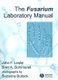 The Fusarium Laboratory Manual (Paperback): J. Leslie