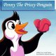 Penny the Prissy Penguin (Paperback): Curtis Foster