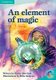 An Element of Magic - Earth and Beyond (Paperback, New edition): Cloud Publishing Services