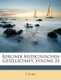 Berliner Medicinischen Gesellschaft, Volume 33 (Paperback): E. Gurlt