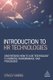 Introduction to HR Technologies - Understand How to Use Technology to Improve Performance and Processes (Hardcover): Stacey...