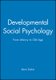 Developmental Social Psychology - from Infancy to Old Age (Paperback, New Ed): K. Durkin