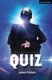 Quiz (Paperback): James Graham