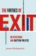 The Virtues of Exit - On Resistance and Quitting Politics (Paperback): Jennet Kirkpatrick