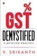 Gst Demystified - A Detailed Analysis (Paperback): V. Srikanth