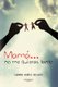 Mama... No Me Quieras Tanto (English, Spanish, Paperback): Carmen Munoz Delgado