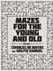 Mazes for the Young and Old - Volume 1 (Paperback): Charles De Matas, Aaliya Samuel