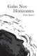 Galas Nos Horizontes (Portuguese, Paperback): Pedro Ramos