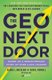 The CEO Next Door - The 4 Behaviors that Transform Ordinary People into World-Class Leaders (Hardcover): Elena L Botelho, Kim R...
