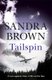 Tailspin - The INCREDIBLE NEW THRILLER from New York Times bestselling author (Paperback): Sandra Brown