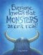 Everyone Knows That Monsters Aren't Real (Paperback): Jo Eshuys