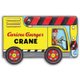 Curious George's Crane: Mini Movers Shaped Board Books (Board book): H .A. Rey