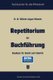 Repetitorium Der Buchfuhrung - Handbuch Fur Handel Und Industrie (German, Paperback, 1958 ed.): August Klimmer