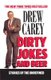 Dirty Jokes and Beer - Stories of the Unrefined (Paperback): Drew Carey