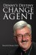 Denny's Destiny - Change Agent (Paperback): Dennis M Benson