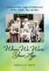 When We Were Your Age - A Peek at New England Childhoods of the 1920s, 30s, and 40s (Paperback): Anne G D Smith