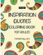 Inspiration Quotes Coloring Book - quotes coloring books for adults Inspirational Coloring book, Inspirational Gifts for...
