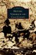 Historic Vermillion and Clay County (Hardcover): Cleo Erickson, Elizabeth Theiss Smith, Betty Smith