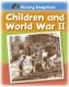 History Snapshots: Children and World War II (Paperback): Sarah Ridley