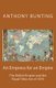 An Empress for an Empire - British Imperialism and the Royal Titles Act of 1876 (Paperback): Anthony James Bunting
