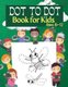 Dot to Dot Book for Kids Ages 8-12 - 100 Fun Connect The Dots Books for Kids Age 3, 4, 5, 6, 7, 8 Easy Kids Dot To Dot Books...