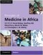 Principles of medicine in Africa (Hardcover, 4th ed): David Mabey, Geoff Gill, Chris Whitty, Martin Weber