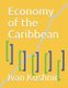 Economy of the Caribbean (Paperback): Ivan Kushnir