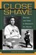Close Shave - The Life and Times of Baseball's Sal Maglie (Paperback): James D. Szalontai