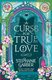A Curse for True Love (Paperback, New Edition): Stephanie Garber