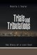Trials and Tribulations - The Story of a Lost Soul (Paperback): Renita J Taylor