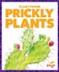 Prickly Plants (Hardcover): Mari C. Schuh