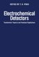 Electrochemical Detectors - Fundamental Aspects and Analytical Applications (Paperback, Softcover reprint of the original 1st...