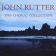 John Rutter - The Choral Collection (CD): John Rutter